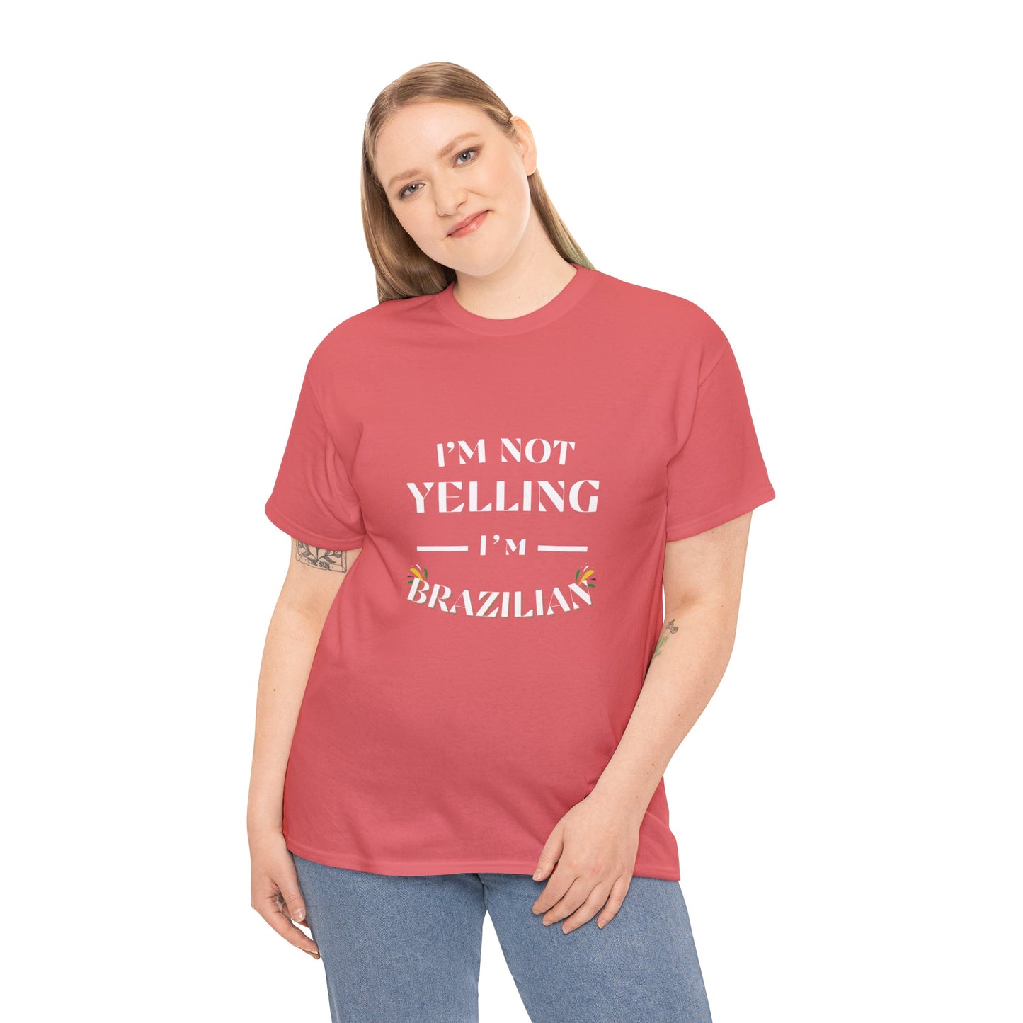 Camisa "I'm Not Yelling, I'm Brazilian"