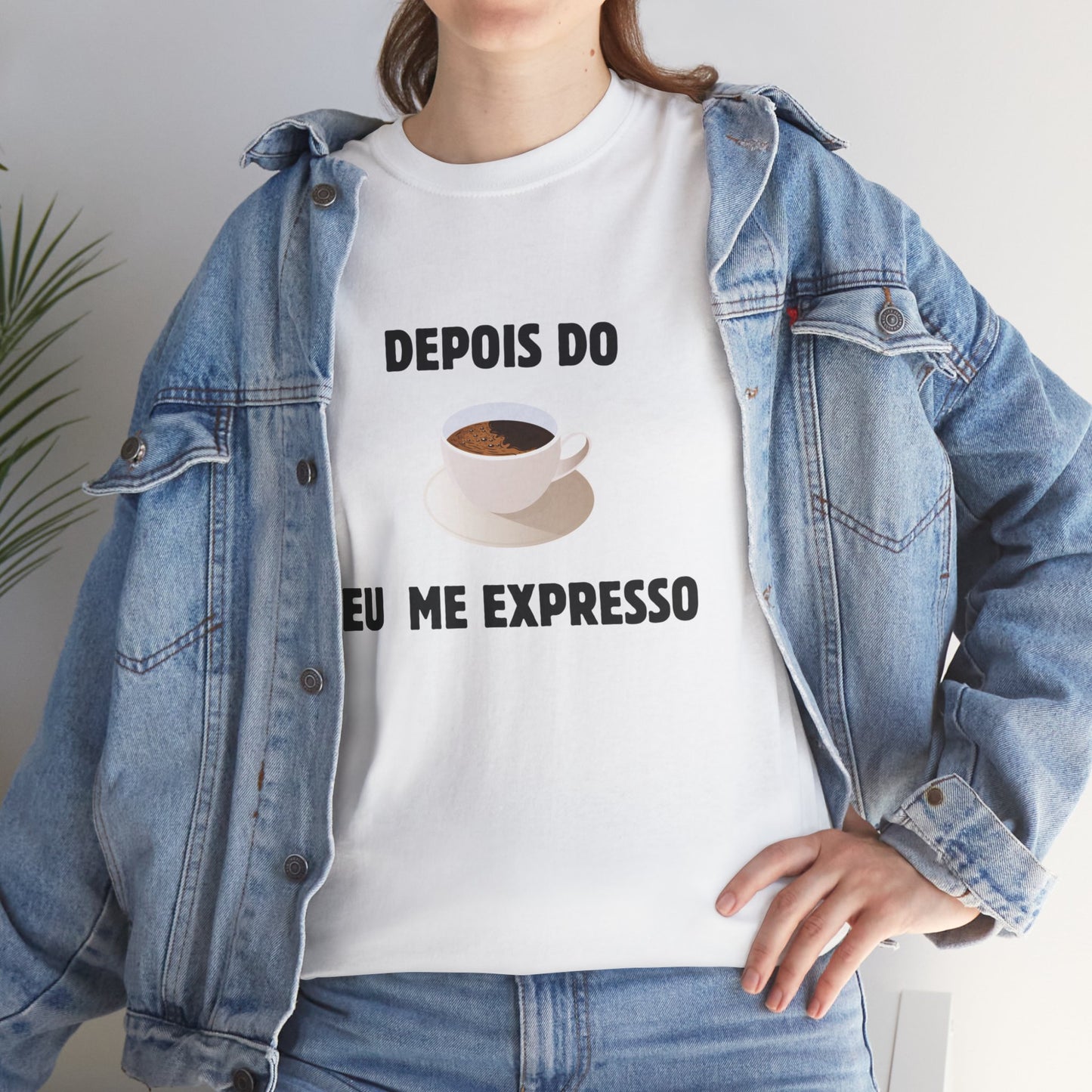 Camisa Depois do Café Eu Me Expresso