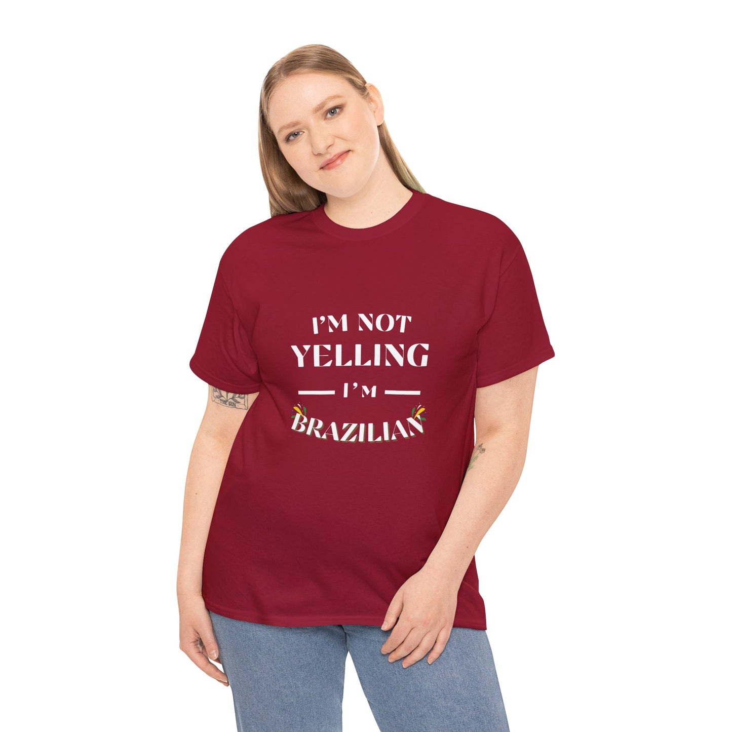 Camisa "I'm Not Yelling, I'm Brazilian"