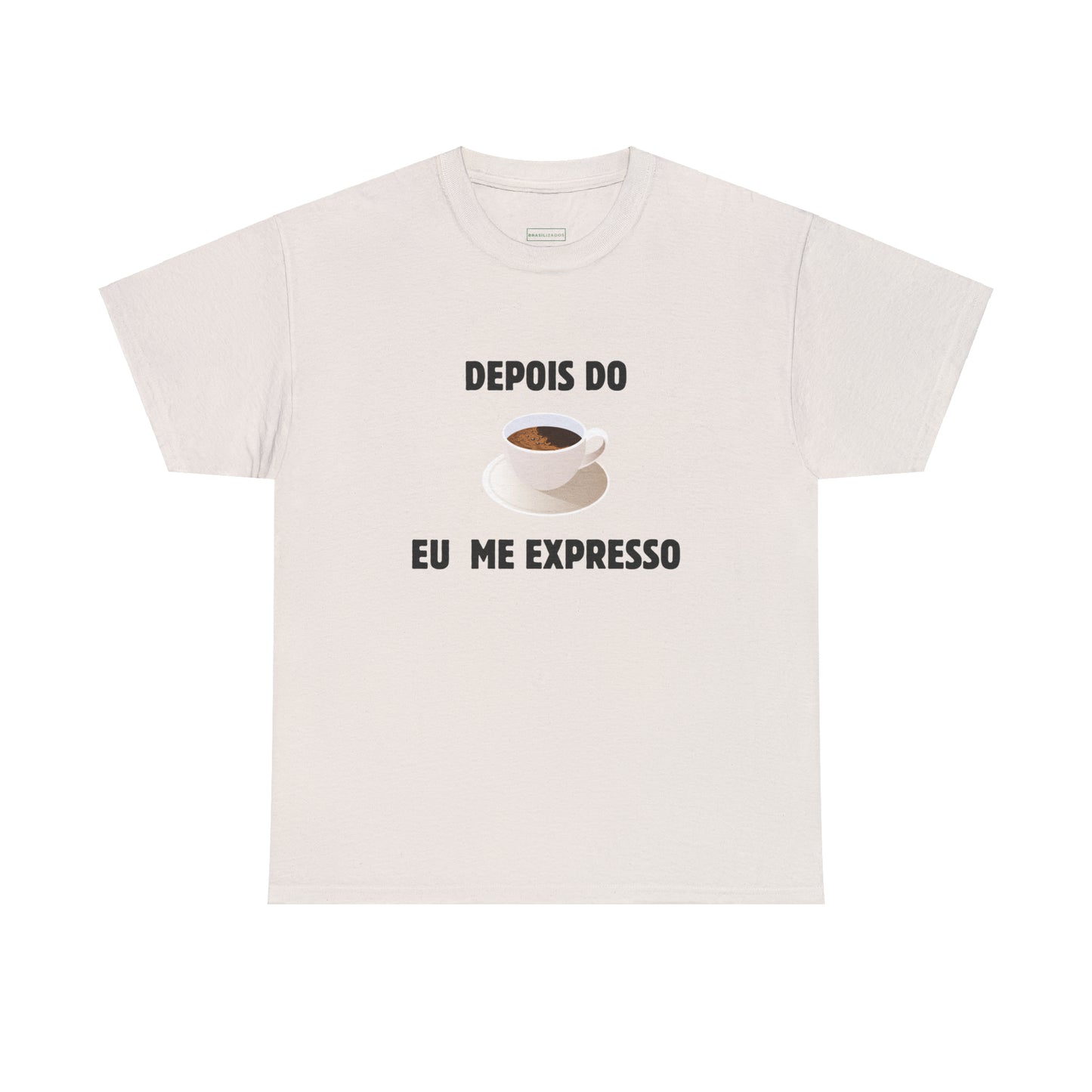 Camisa Depois do Café Eu Me Expresso