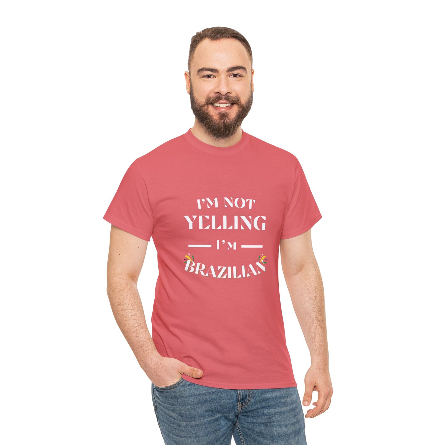 Camisa "I'm Not Yelling, I'm Brazilian"