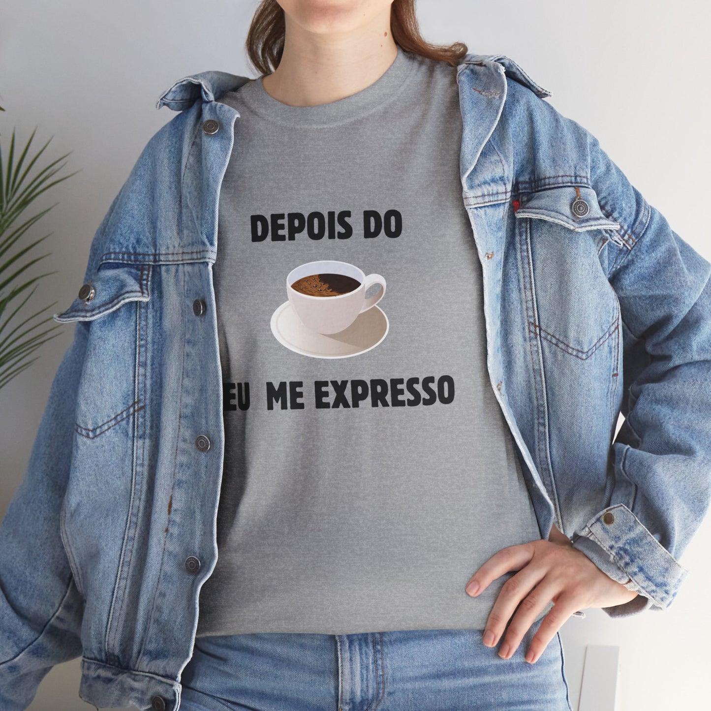 Camisa Depois do Café Eu Me Expresso