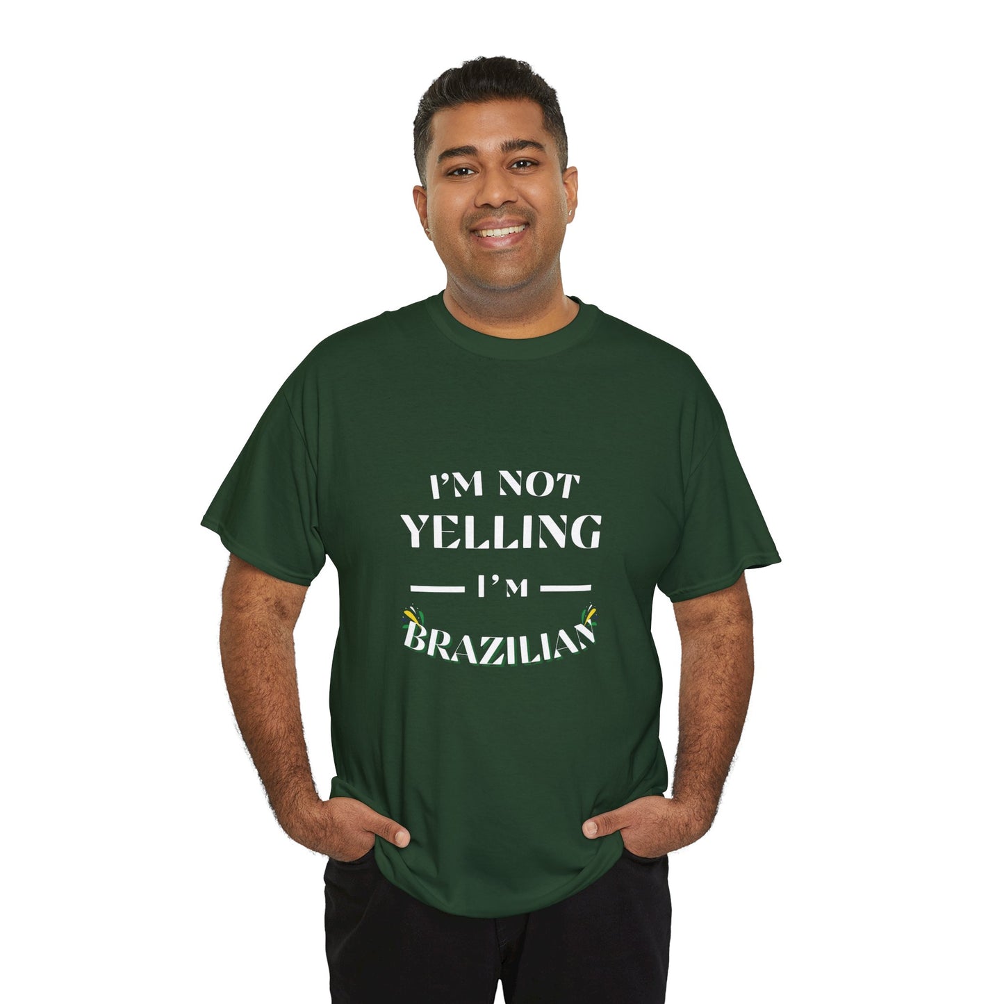 Camisa "I'm Not Yelling, I'm Brazilian"