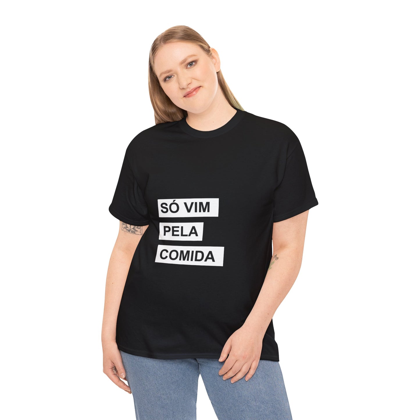 Camisa 'Só Vim Pela Comida'