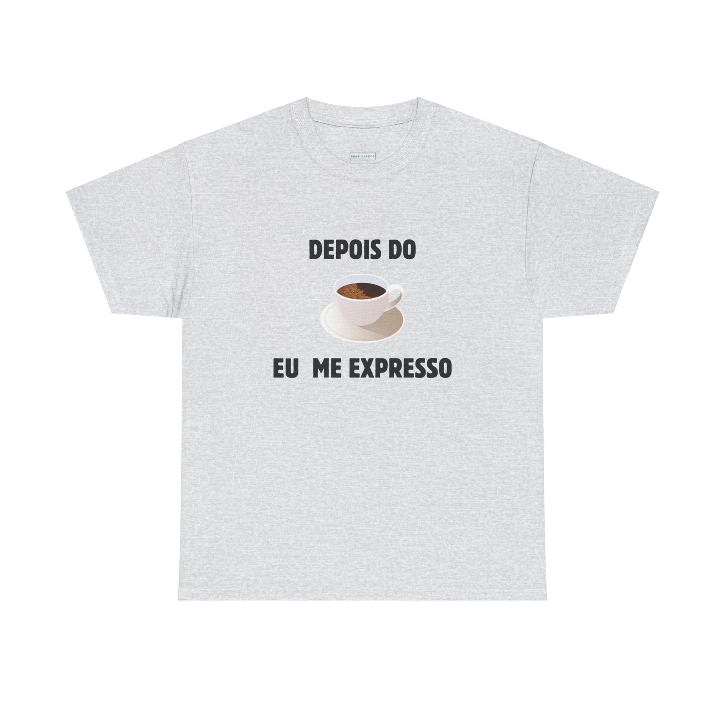 Camisa Depois do Café Eu Me Expresso