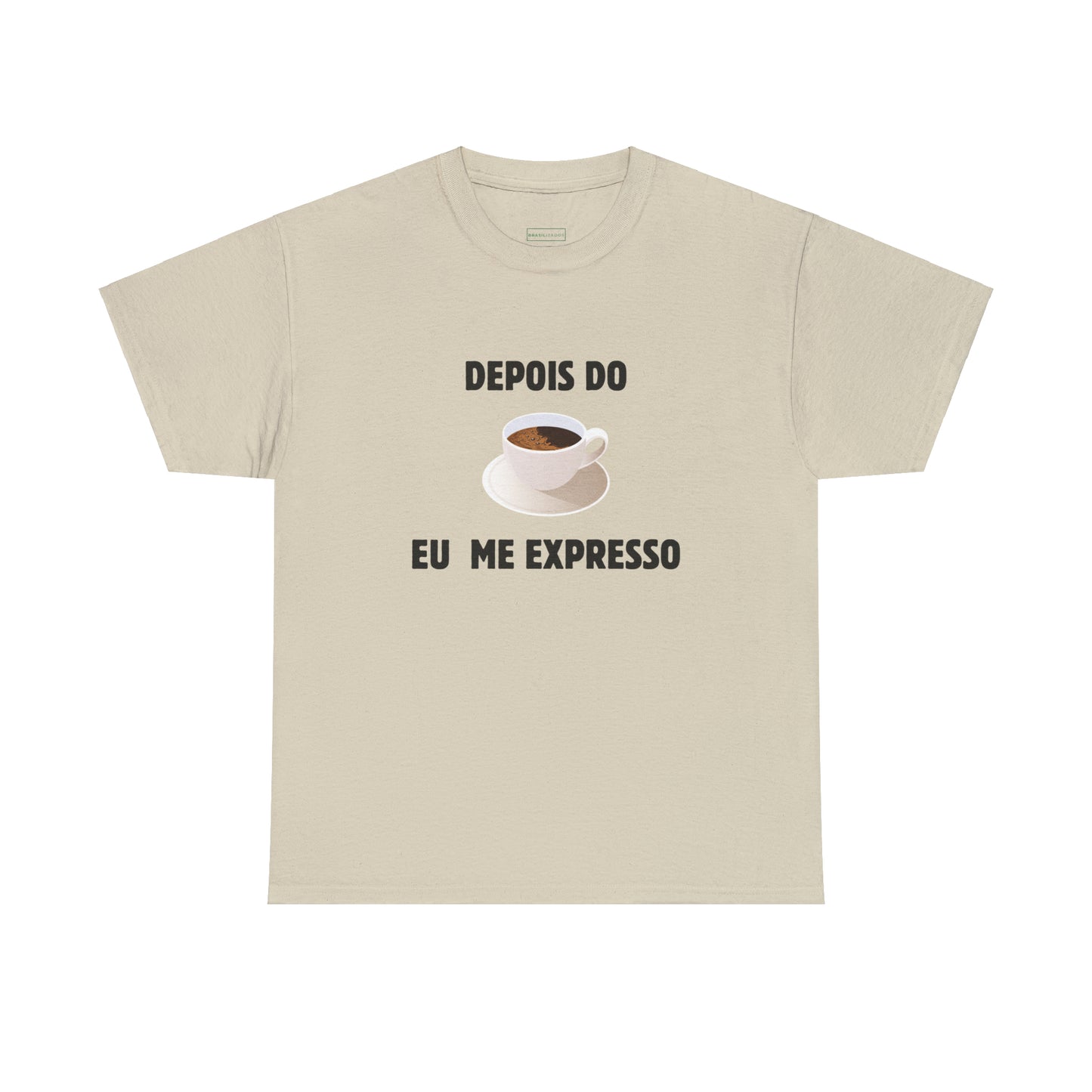 Camisa Depois do Café Eu Me Expresso