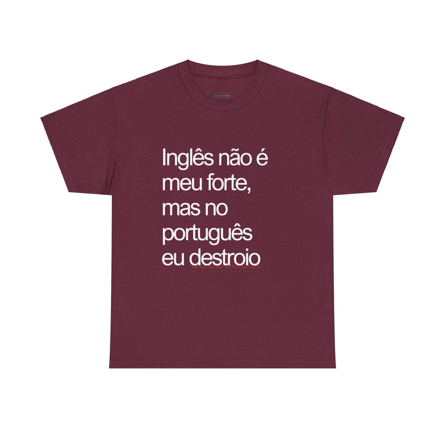 Camisa 'Inglês não é meu forte...'