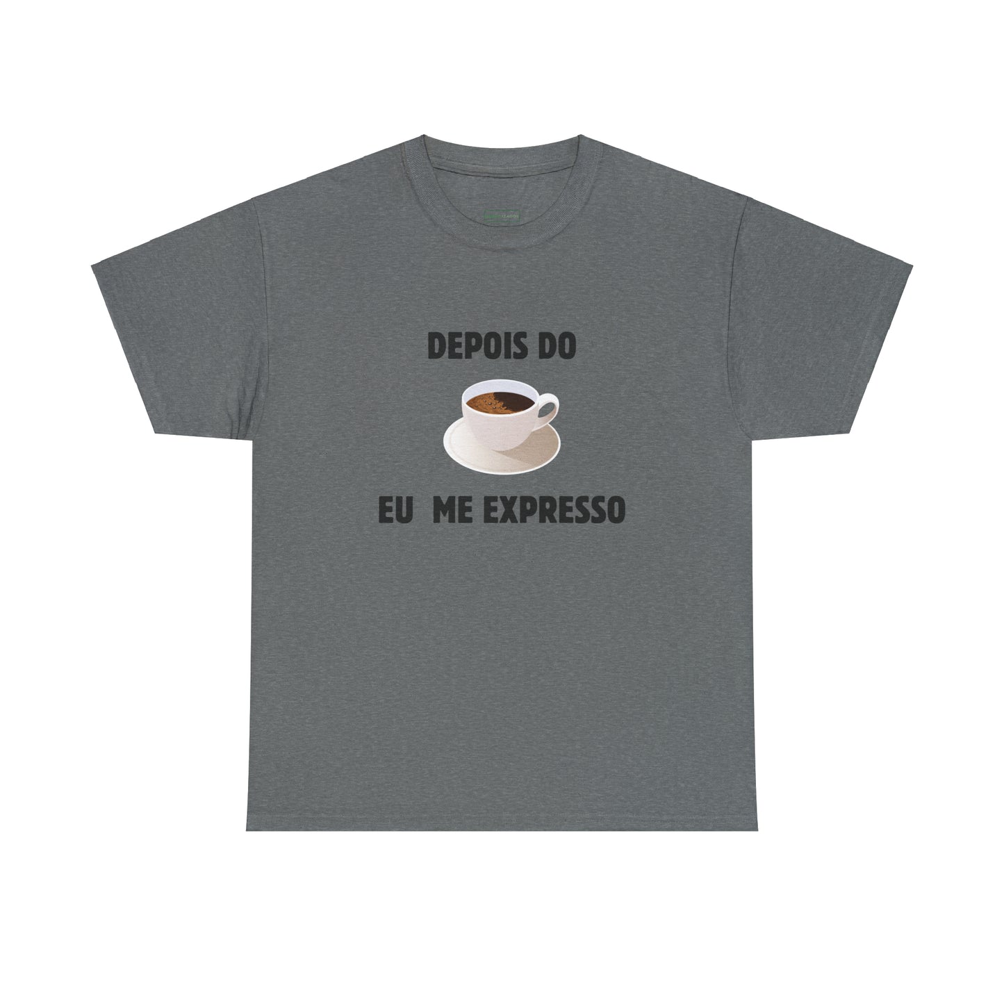 Camisa Depois do Café Eu Me Expresso