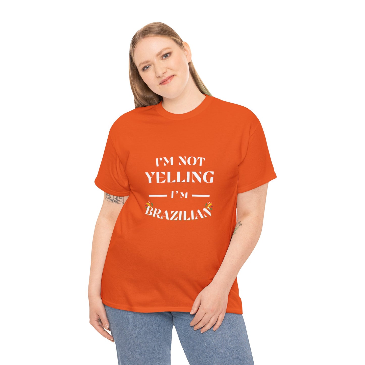 Camisa "I'm Not Yelling, I'm Brazilian"