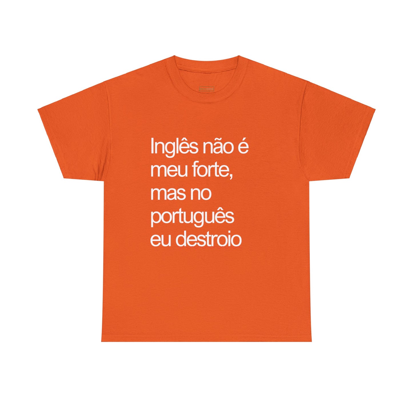 Camisa 'Inglês não é meu forte...'